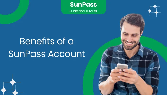 Benefits of a SunPass Account