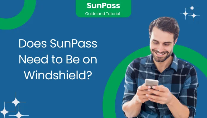 Does SunPass Need to Be on Windshield?