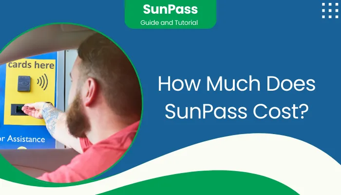 How Much Does SunPass Cost?