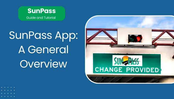 SunPass App: A General Overview