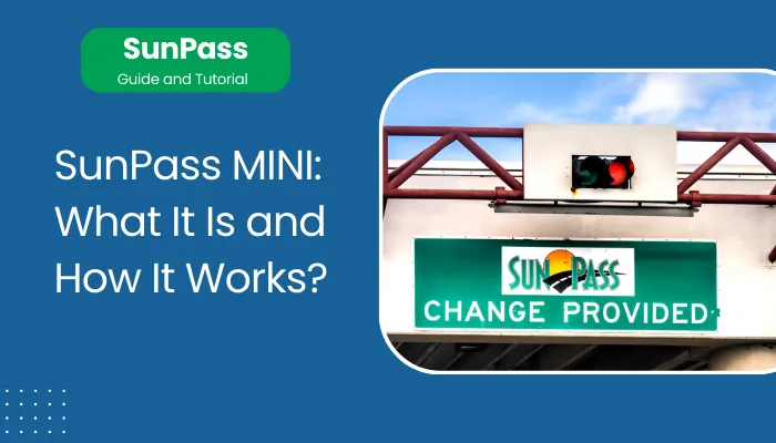 SunPass MINI: What It Is and How It Works?