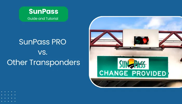 SunPass PRO vs. Other Transponders