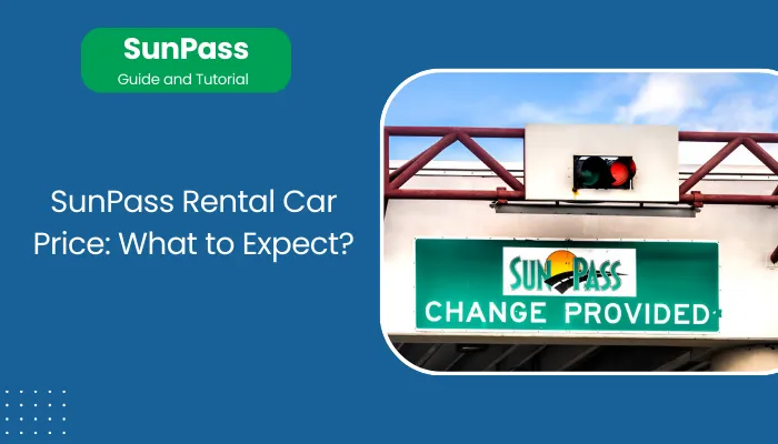 SunPass Rental Car Price: What to Expect?